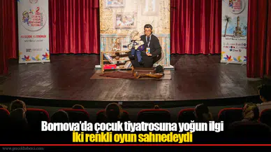 Bornova’da çocuk tiyatrosuna yoğun ilgi
