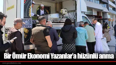 Bir Ömür Ekonomi Yazanlar’a hüzünlü anma