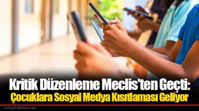 Kritik Düzenleme Meclis'ten Geçti: Sosyal Medya Kısıtlaması Geliyor