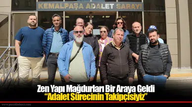 Zen Yapı Mağdurları Bir Araya Geldi: “Adalet Sürecinin Takipçisiyiz”