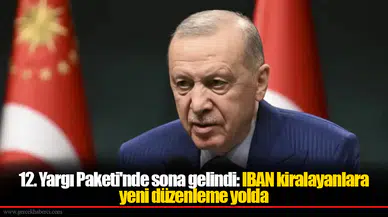 12. Yargı Paketi'nde sona gelindi: IBAN kiralayanlara yeni düzenleme yolda