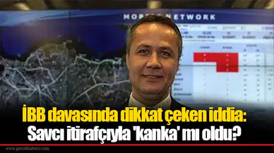 İBB davasında dikkat çeken iddia: Savcı itirafçıyla 'kanka' mı oldu?