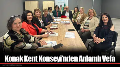 Konak Kent Konseyi’nden Anlamlı Vefa