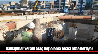 Halkapınar Yeraltı Araç Depolama Tesisi hızla ilerliyor