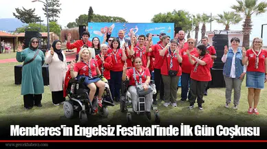 Menderes'in Engelsiz Festival'inde İlk Gün Coşkusu