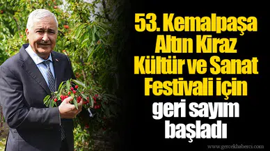 53. Kemalpaşa Altın Kiraz Kültür ve Sanat Festivali için geri sayım başladı