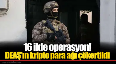 16 ilde operasyon! Terör örgütü DEAŞ'ın kripto para ağı çökertildi