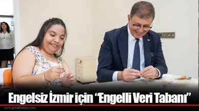 Engelsiz İzmir için “Engelli Veri Tabanı”