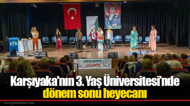 Karşıyaka'nın 3. Yaş Üniversitesi’nde dönem sonu heyecanı