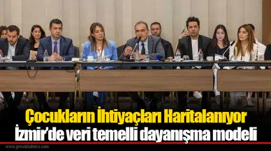 Çocukların İhtiyaçları Haritalanıyor...İzmir’de veri temelli dayanışma modeli