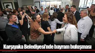 Karşıyaka Belediyesi’nde bayram buluşması