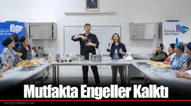 Mutfakta Engeller Kalktı