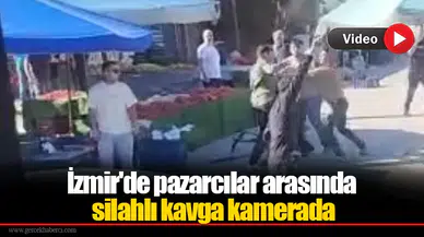 İzmir'de pazarcılar arasında silahlı kavga kamerada