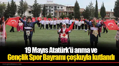 19 Mayıs Atatürk'ü anma ve Gençlik Spor Bayramı çoşkuyla kutlandı