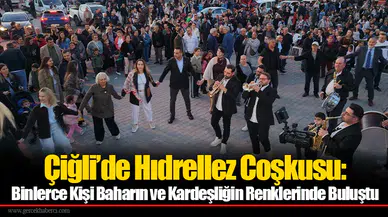 Çiğli’de Hıdrellez Şenliği Birlik ve Dayanışma Mesajlarıyla Sona Erdi