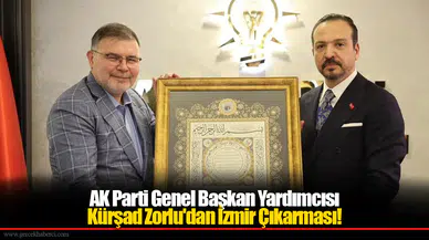 AK Parti Genel Başkan Yardımcısı Kürşad Zorlu'dan İzmir Çıkarması!