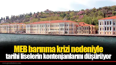 MEB barınma krizi nedeniyle tarihi liselerin kontenjanlarını düşürüyor