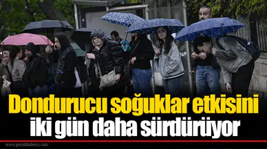 Dondurucu soğuklar etkisini iki gün daha sürdürüyor