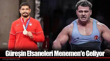 Güreşin Efsaneleri Menemen'e Geliyor