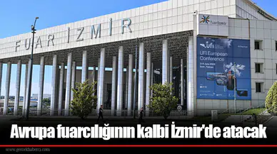 Avrupa fuarcılığının kalbi İzmir'de atacak