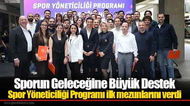 Spor Yöneticiliği Programı ilk mezunlarını verdi
