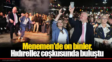 Menemen'de on binler, Hıdırellez coşkusunda buluştu