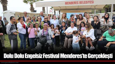 Dolu Dolu Engelsiz Festival Menderes'te Gerçekleşti