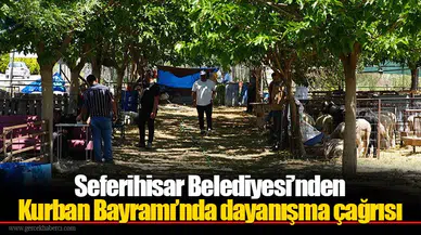 Seferihisar Belediyesi’nden Kurban Bayramı’nda dayanışma çağrısı