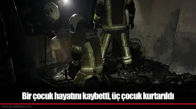 Bir çocuk hayatını kaybetti, üç çocuk kurtarıldı