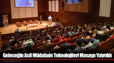 Geleceğin Acil Müdahale Teknolojileri Masaya Yatırıldı