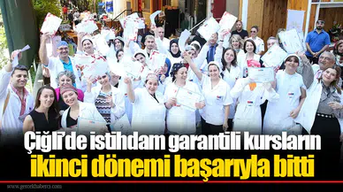 Çiğli’de istihdam garantili kursların ikinci dönemi başarıyla bitti