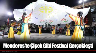 Menderes'te Çiçek Gibi Festival Gerçekleşti