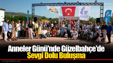 Anneler Günü'nde Güzelbahçe'de Sevgi Dolu Buluşma