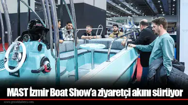 MAST İzmir Boat Show’a ziyaretçi akını sürüyor
