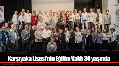 Karşıyaka Lisesi’nin Eğitim Vakfı 30 yaşında