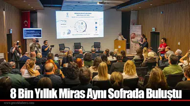 8 Bin Yıllık Miras Aynı Sofrada Buluştu