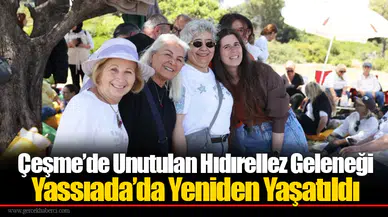 Çeşme’de Unutulan Hıdırellez Geleneği Yassıada’da Yeniden Yaşatıldı