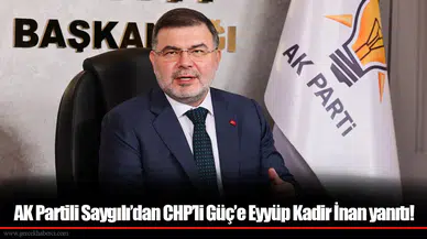 AK Partili Saygılı’dan CHP’li Güç’e Eyyüp Kadir İnan yanıtı!