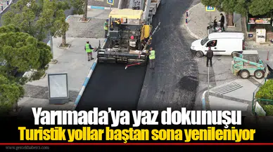 Yarımada’ya yaz dokunuşu: Turistik yollar baştan sona yenileniyor