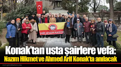 Konak’tan usta şairlere vefa: Nazım Hikmet ve Ahmed Arif Konak’ta anılacak