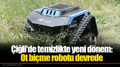 Çiğli'de temizlikte yeni dönem: Ot biçme robotu devrede