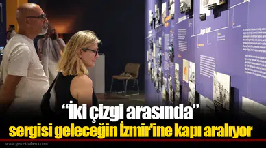 “İki çizgi arasında” sergisi geleceğin İzmir'ine kapı aralıyor