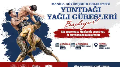 Manisa, Yuntdağı Yağlı Güreşleri’nde pehlivanları ağırlayacak