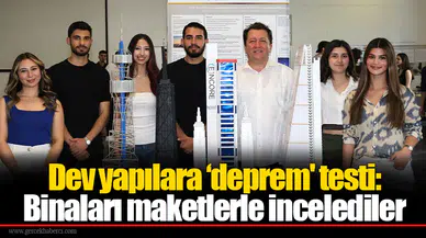 Dev yapılara ‘deprem' testi: Binaları maketlerle incelediler