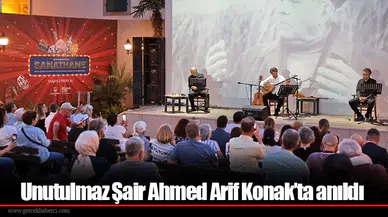 Unutulmaz Şair Ahmed Arif Konak’ta anıldı