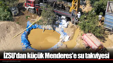 İZSU'dan küçük Menderes'e su takviyesi