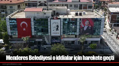 Menderes Belediyesi o iddialar için harekete geçti: Suç duyurusu
