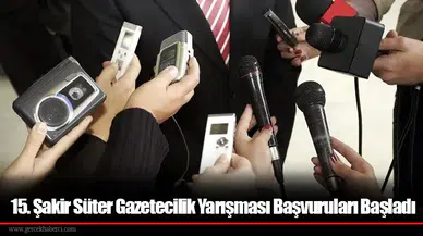15. Şakir Süter Gazetecilik Yarışması Başvuruları Başladı