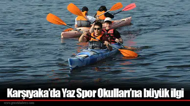 Karşıyaka’da Yaz Spor Okulları’na büyük ilgi