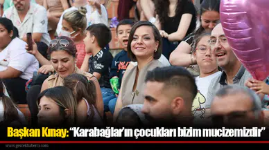 Başkan Kınay: “Karabağlar’ın çocukları bizim mucizemizdir”